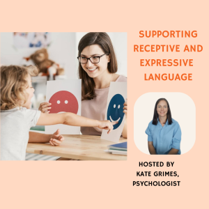 Supporting Receptive and Expressive Language