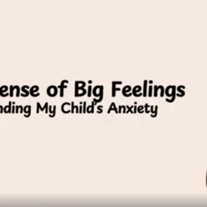 Understanding My Child's Anxiety