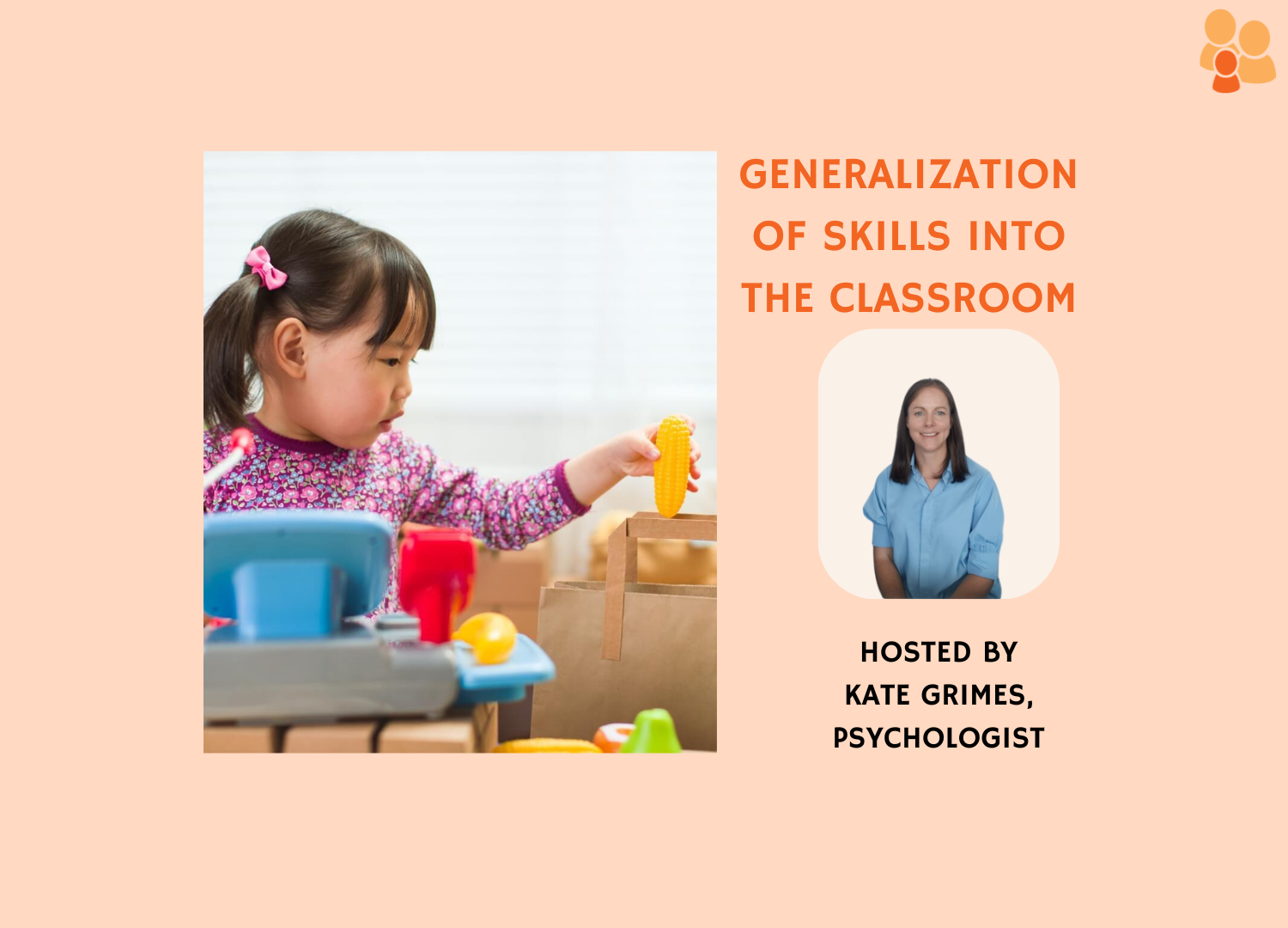Generalization Of Skills Into The Classroom